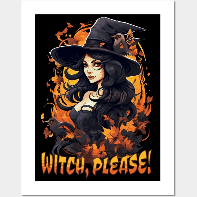 Witch Please! Halloween Wall Art by Atomic Blizzard